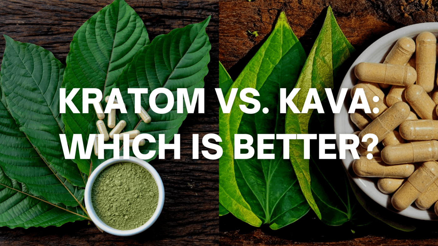 Kratom vs Kava